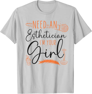 Cute Licensed Esthetician Skincare Beautician Need An T-Shirt - T-Shirt | Ash