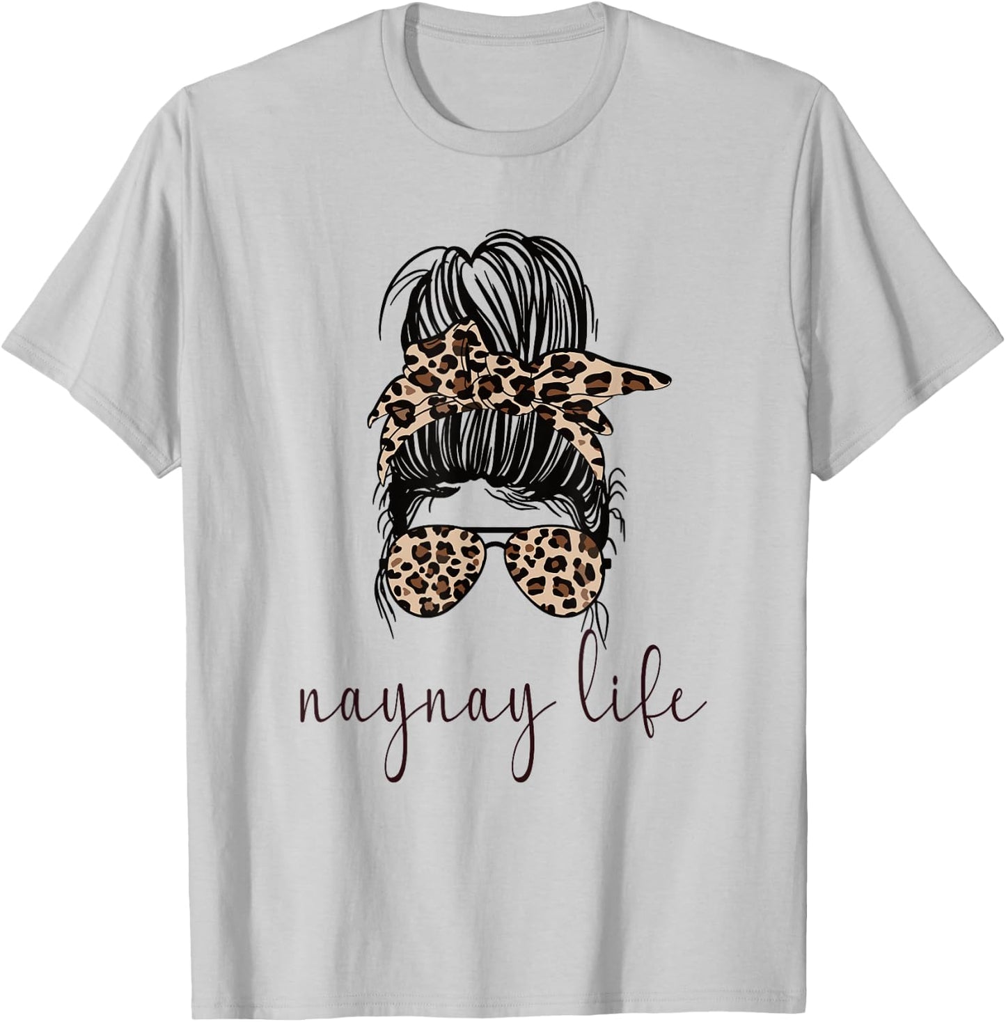 Naynay Life Naynay Grandmother Naynay Grandma T-Shirt - T-Shirt | Ash