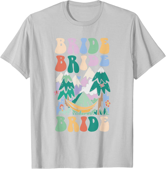 Camping Bridal Party Camp Bachelorette Camp Bride T-Shirt - T-Shirt | Ash