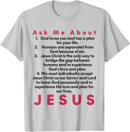 Ask Me About Jesus | Four Spiritual Laws Tract T-Shirt - T-Shirt | Ash