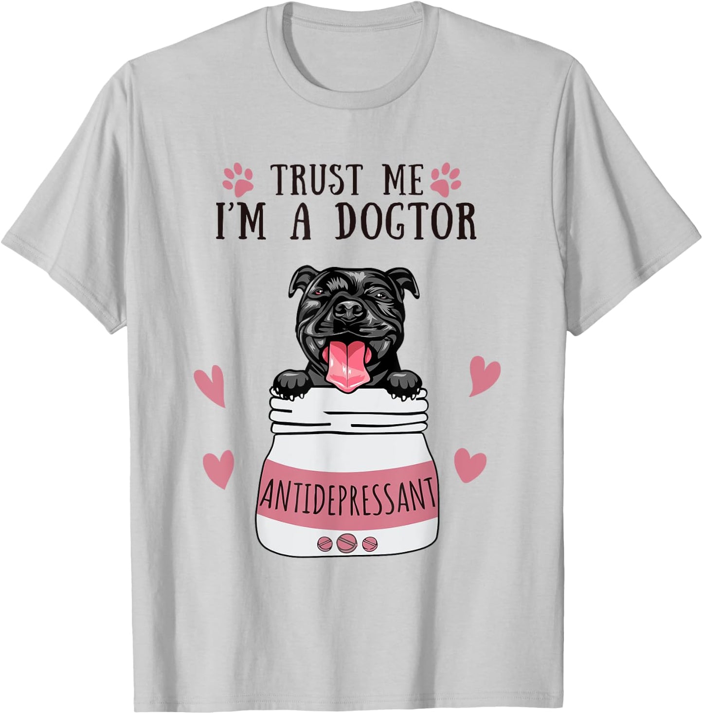 Funny I'm A Dogtor Antidepressant Black Pitbull Dog Lover Men Women T-Shirt - T-Shirt | Ash