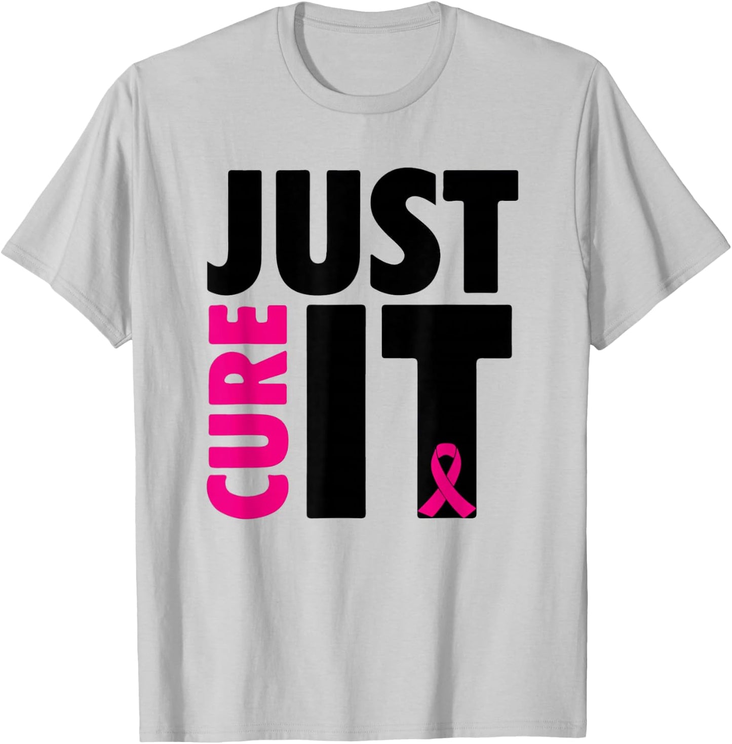 Just Cure It Breast Cancer Awareness T-Shirt - T-Shirt | Ash