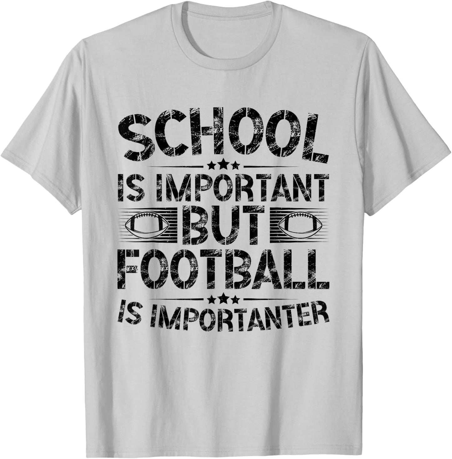 School Is Important But Football Is Importanter Football T-Shirt - T-Shirt | Ash