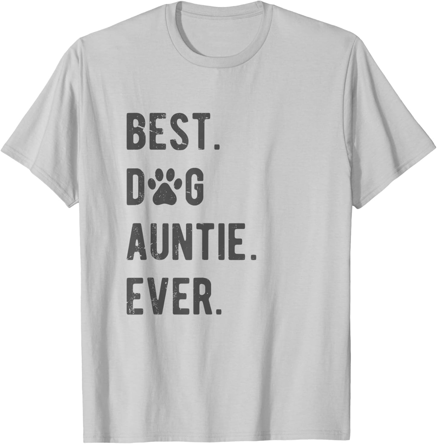 Best Dog Auntie Ever Women's Dog Auntie T-Shirt - T-Shirt | Ash