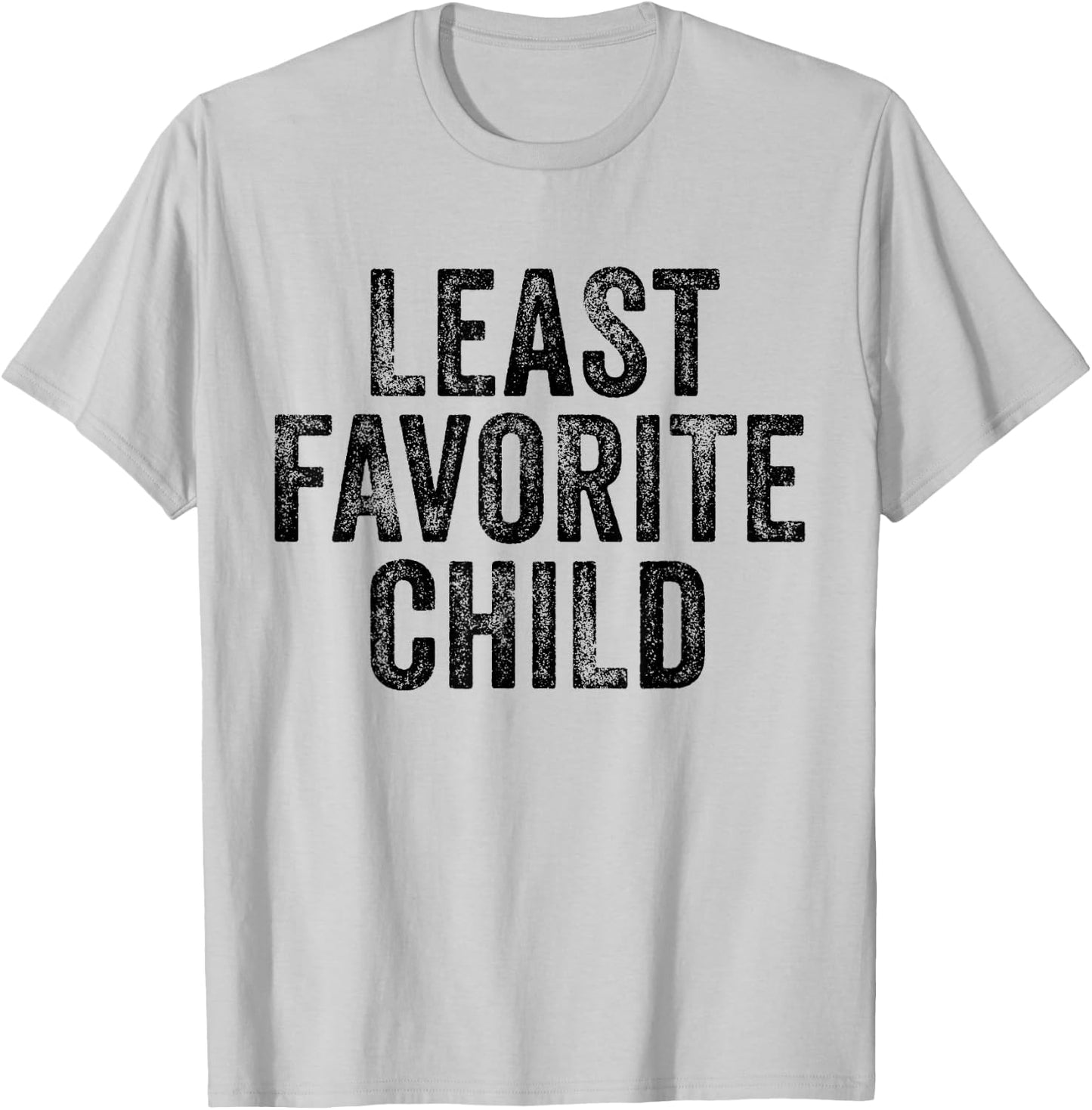 Least Favorite Child Mom Dad Son Funny Vintage T-Shirt - T-Shirt | Ash