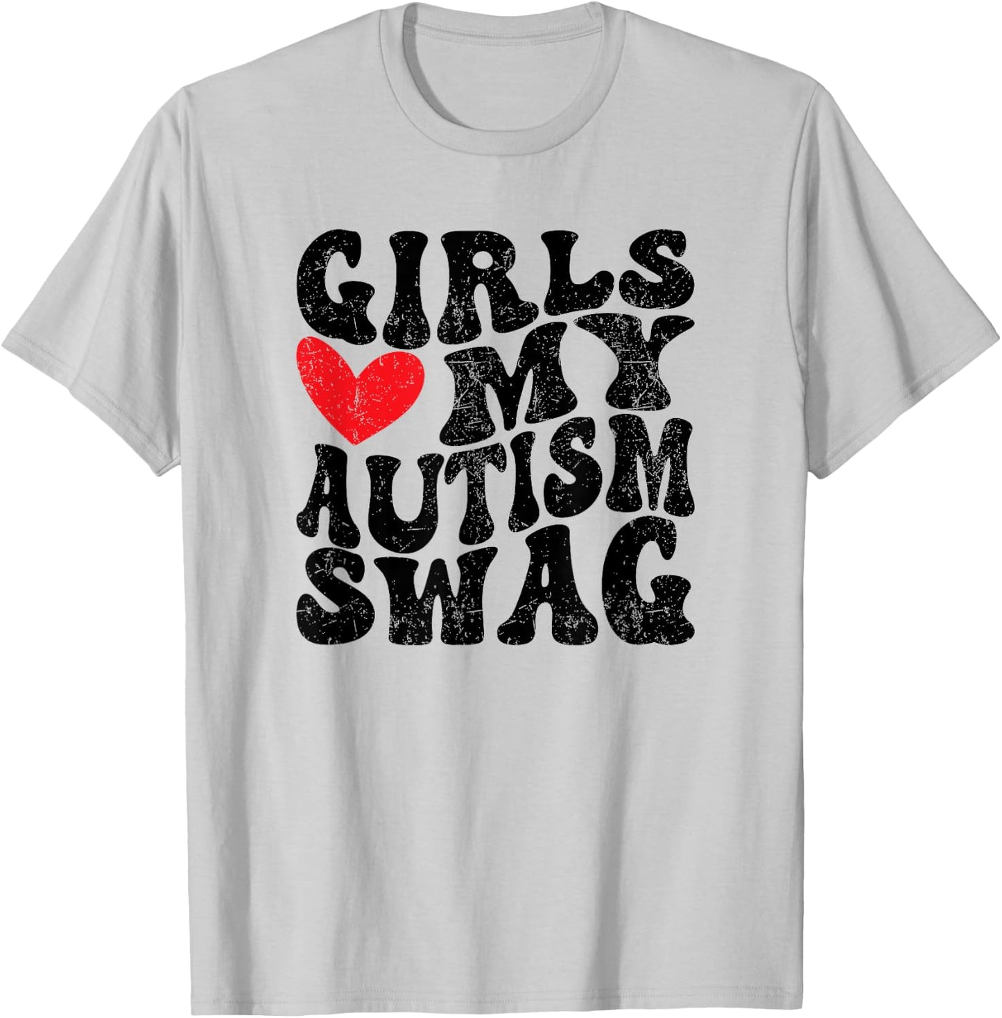 Girls Heart My Autism Swag Funny Girls Love My Autism Swag T-Shirt - T-Shirt | Ash