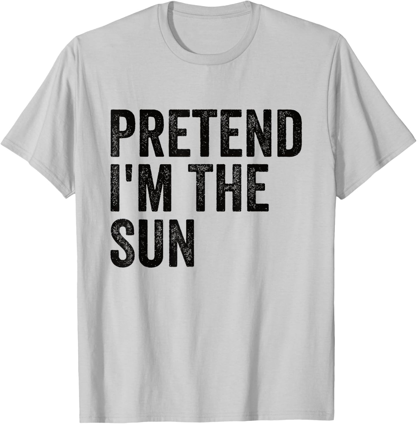 Pretend I'm The Sun Easy Lazy Halloween Costume T-Shirt - T-Shirt | Ash