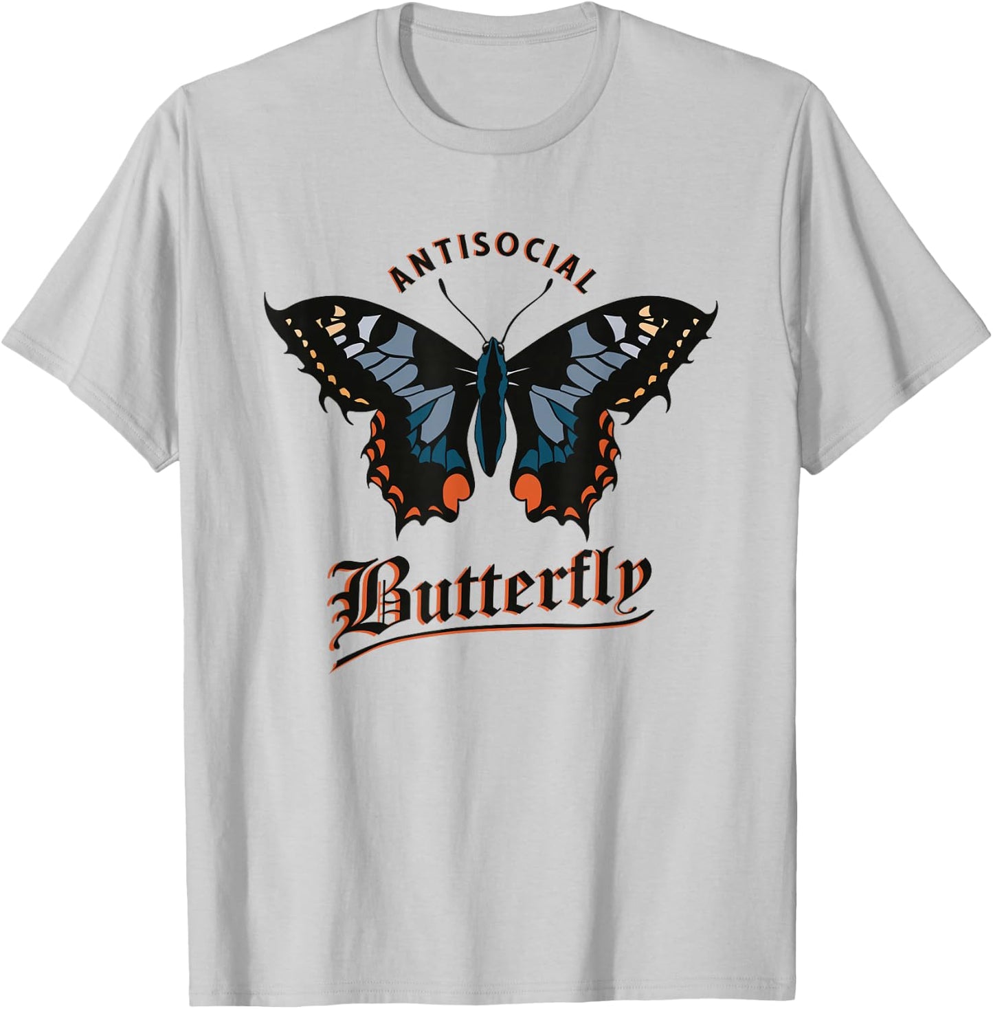 Antisocial Butterfly Sarcastic Funny T-Shirt - T-Shirt | Ash