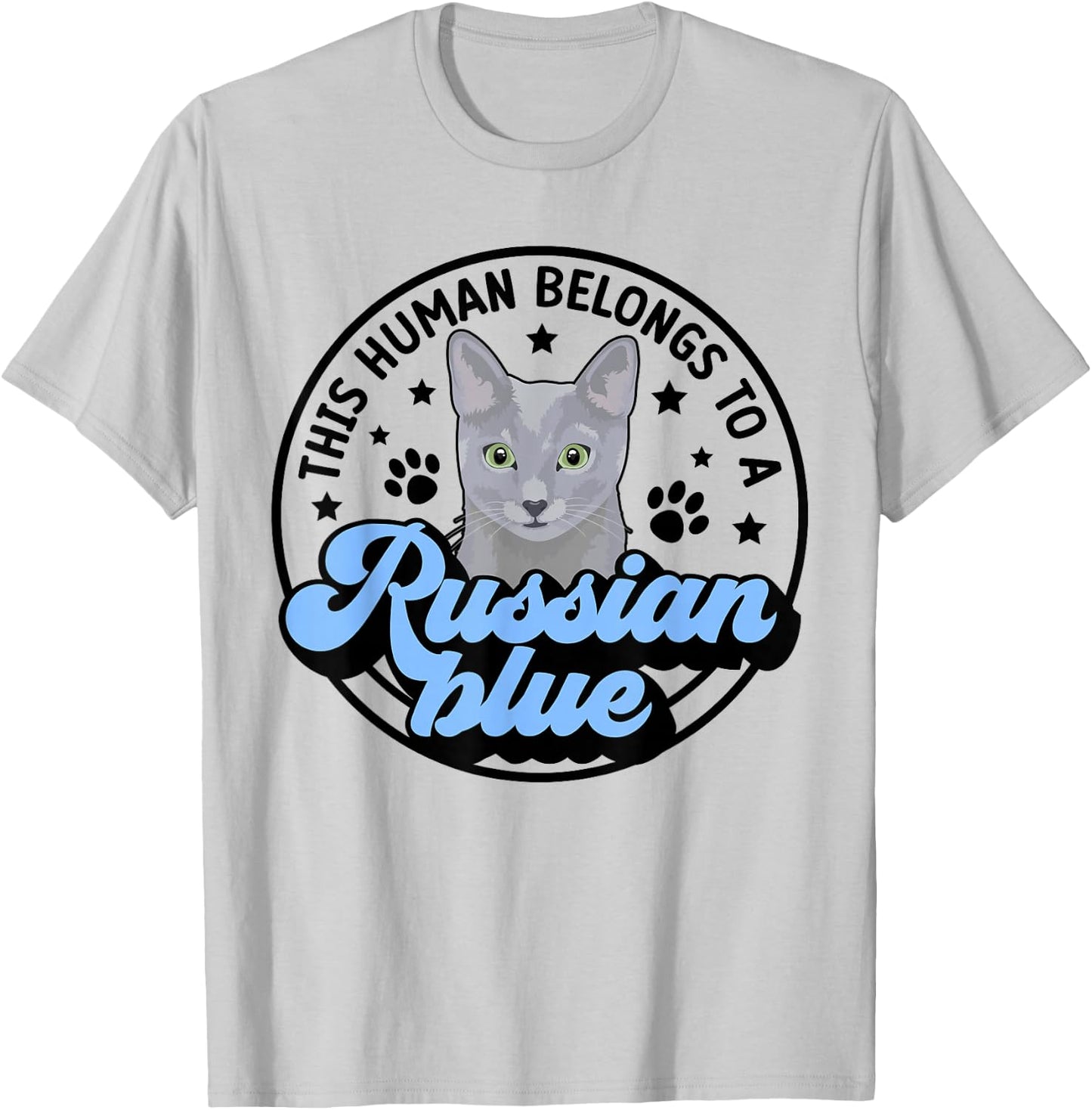 Human Belongs To Russian Blue Cat Owner Russian Blue Cat Mom T-Shirt - T-Shirt | Ash