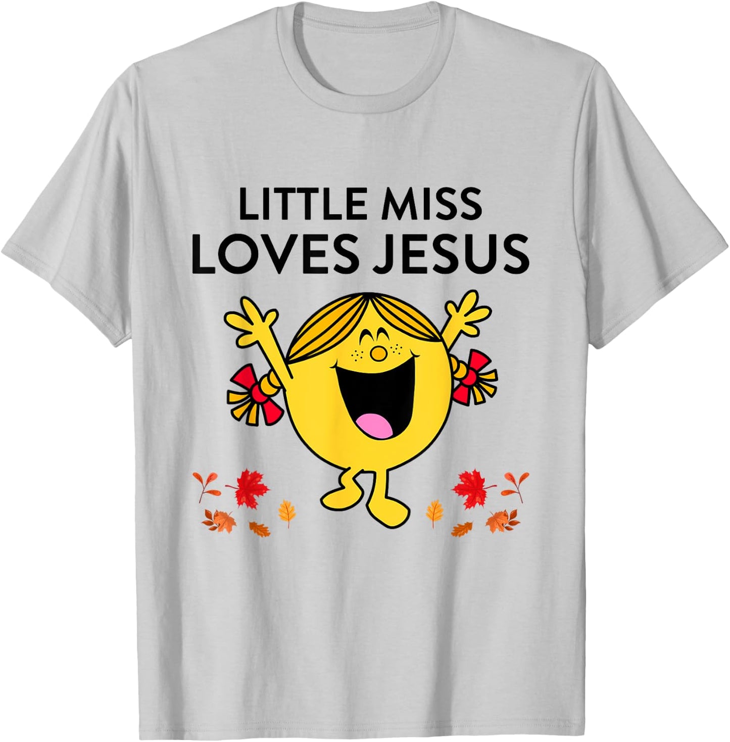 Little Miss Love Jesus Autumn Quote T-Shirt - T-Shirt | Ash