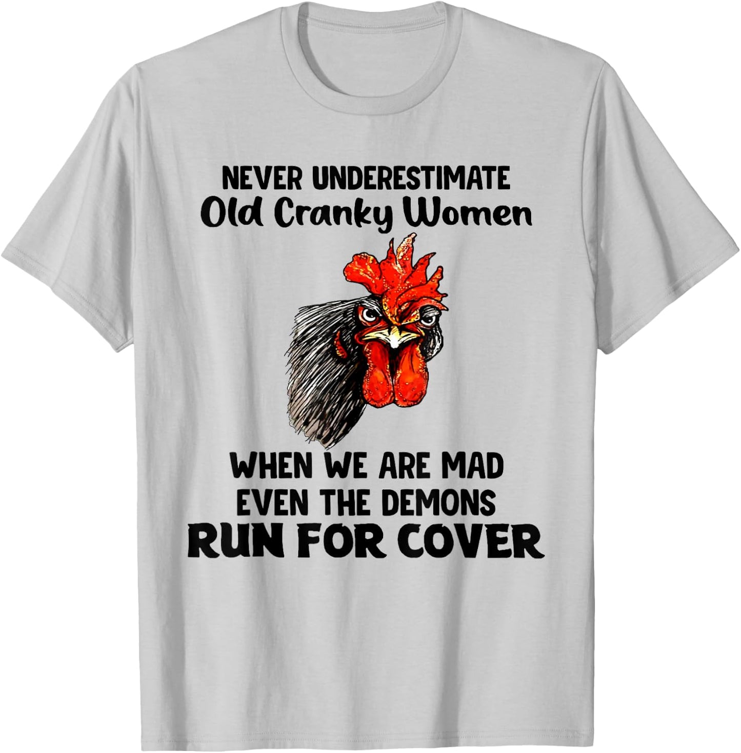 Never Underestimate Old Cranky Women Funny Chicken T-Shirt - T-Shirt | Ash