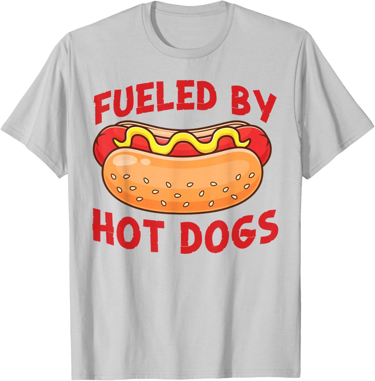 Hot Dog Adult Fueled By Hot Dogs T-Shirt - T-Shirt | Ash