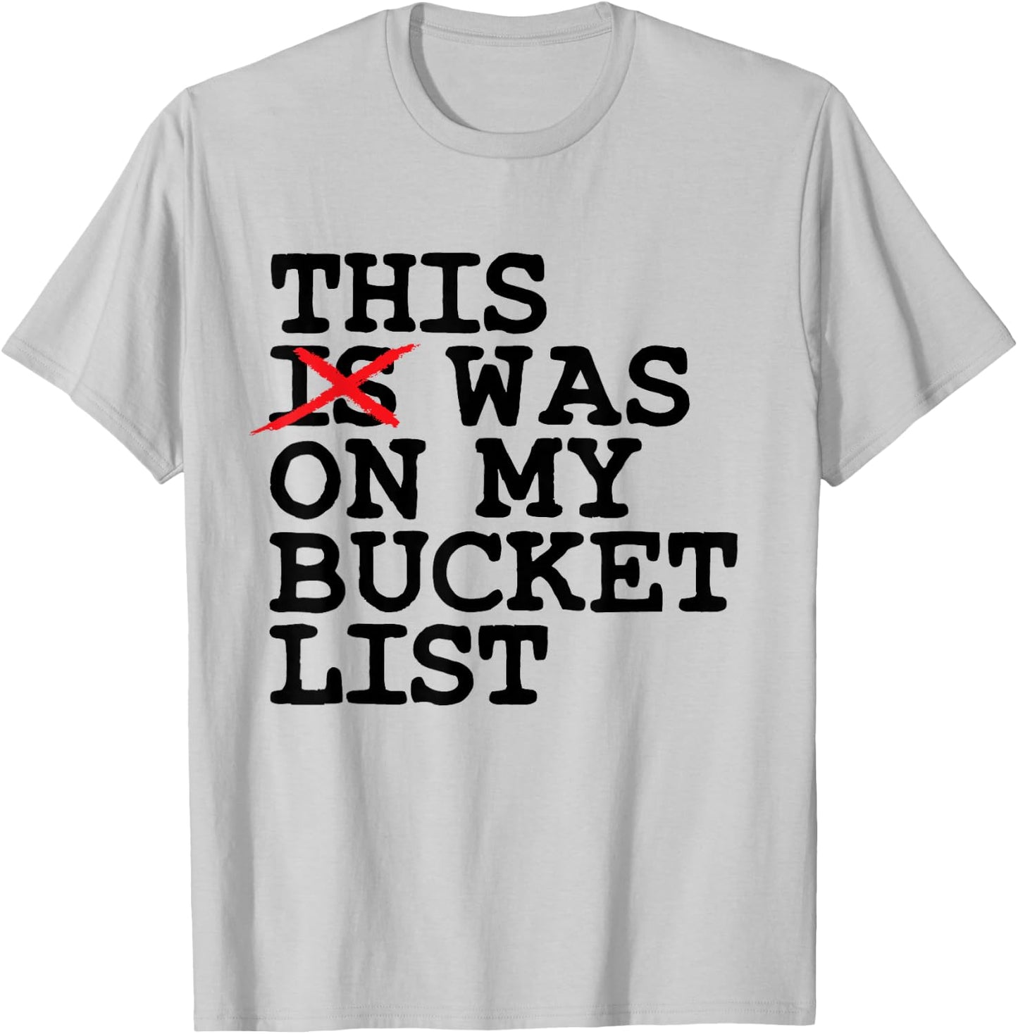 Bucket List Adventure Trip Backpackers T-Shirt - T-Shirt | Ash