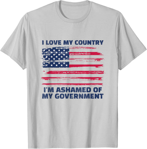 I Love My Country, I'm Ashamed of My Government