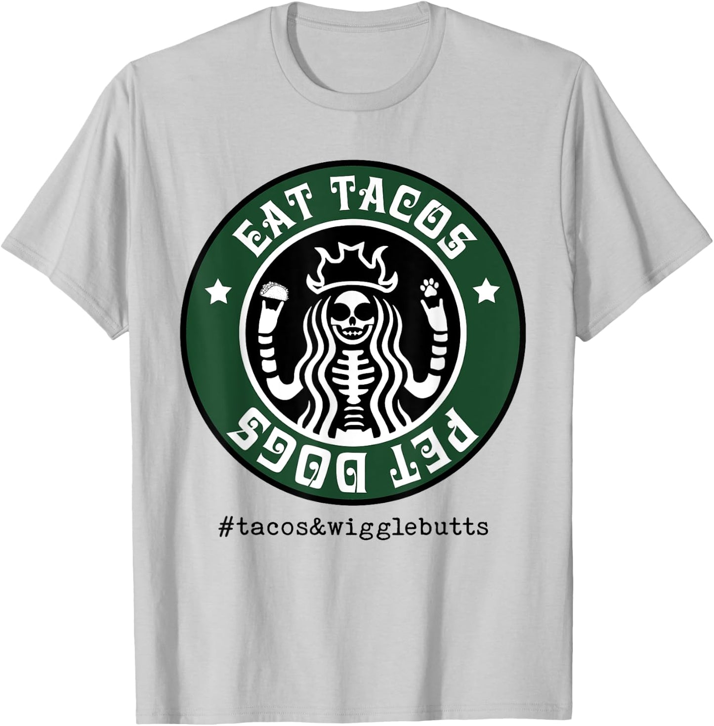 Eat Tacos Pet Dogs T-Shirt - T-Shirt | Ash