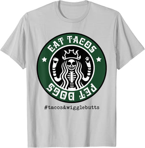 Eat Tacos Pet Dogs T-Shirt - T-Shirt | Ash