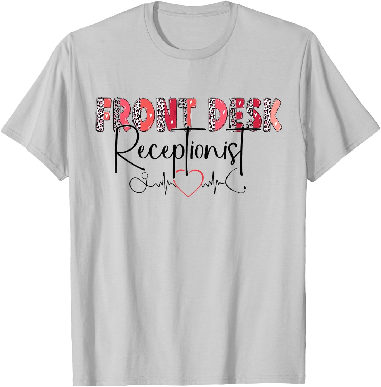 Front Receptionist Desk Valentines Day Hospital Nurse Office T-Shirt - T-Shirt | Ash