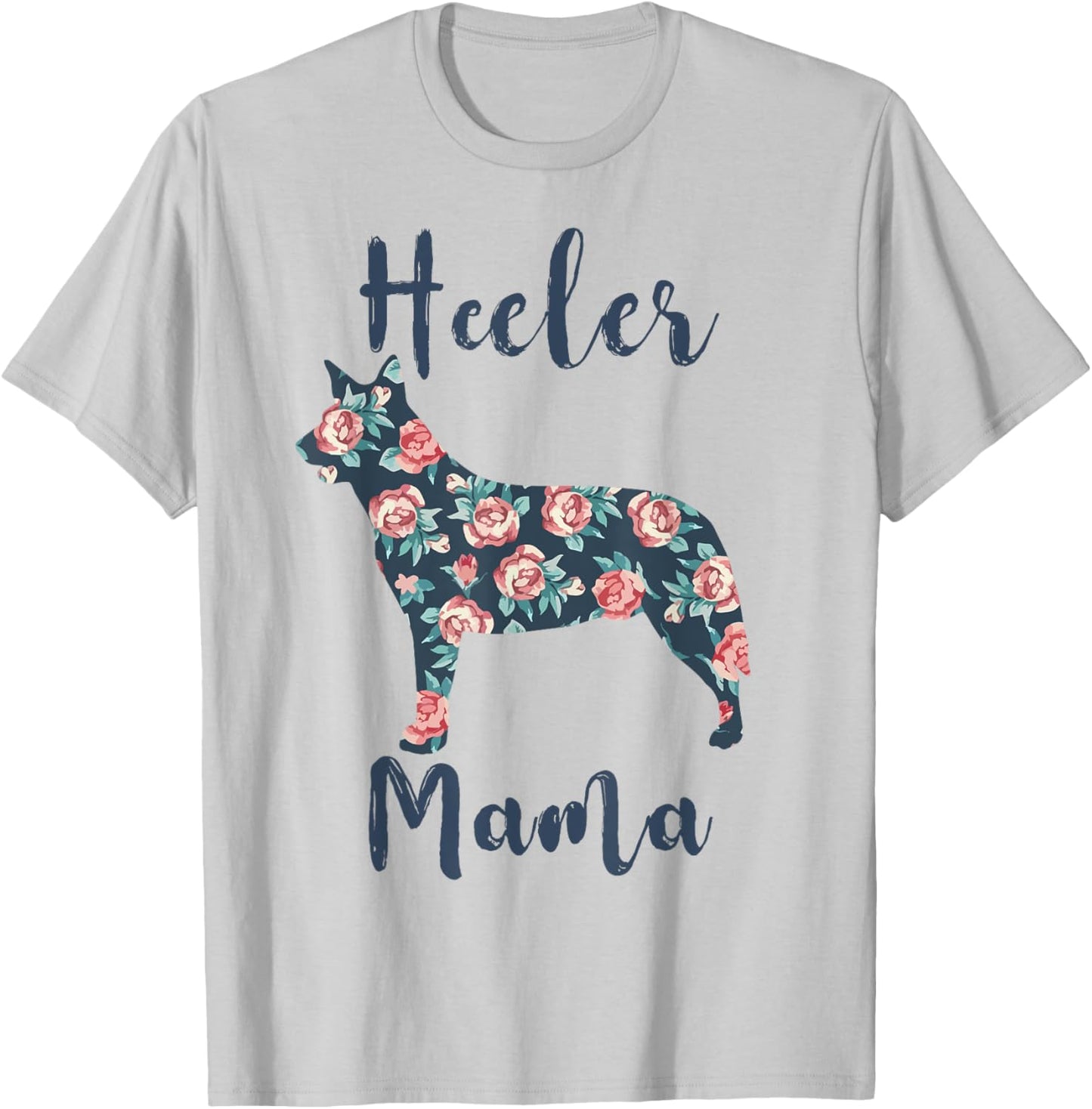 Heeler Mama Australian-Cattle-Dog Mom Mother Day Gift Women T-Shirt - T-Shirt | Ash
