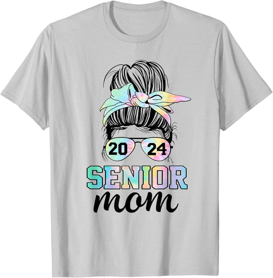 Senior 2024 mom class of 24 proud mom messy bun tie dye T-Shirt - T-Shirt | Ash