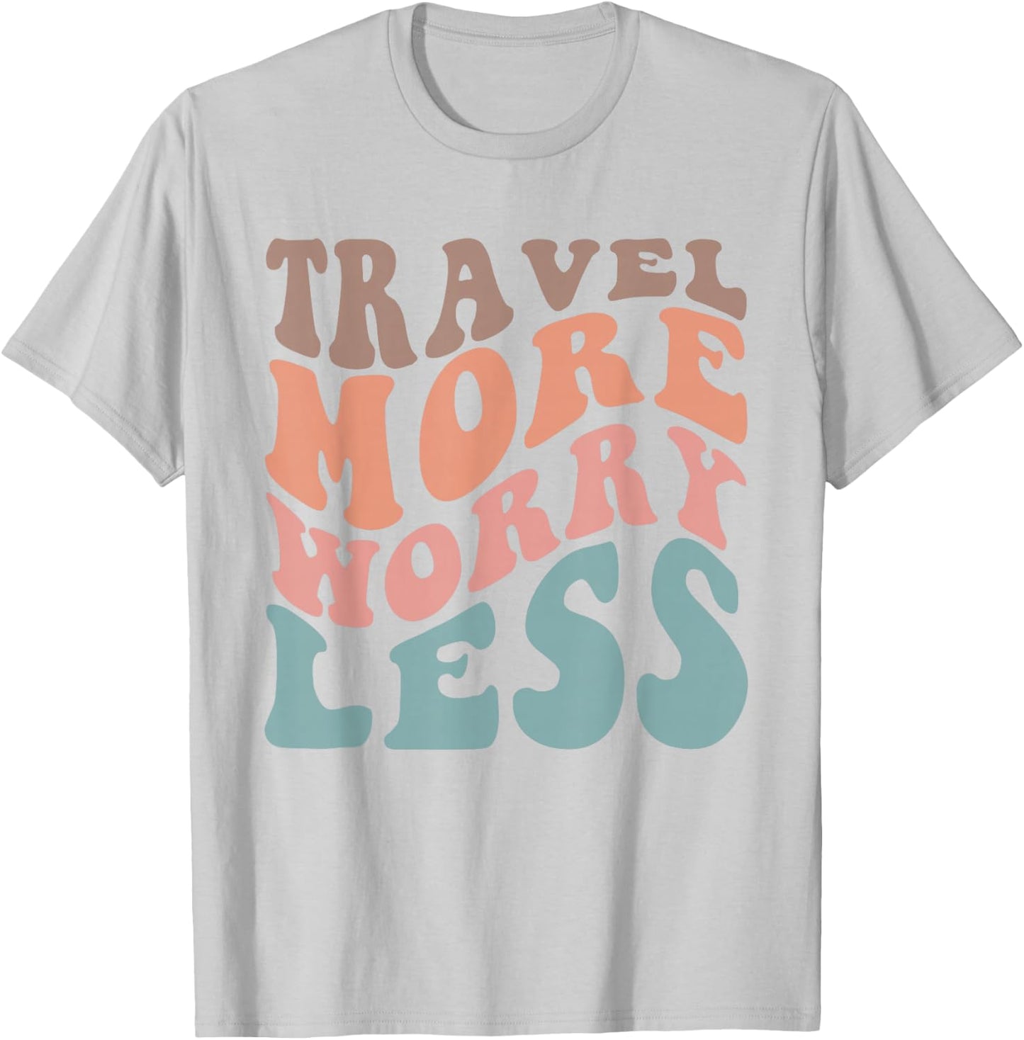 Groovy Travel More Worry Less Funny Retro Girls Woman T-Shirt - T-Shirt | Ash