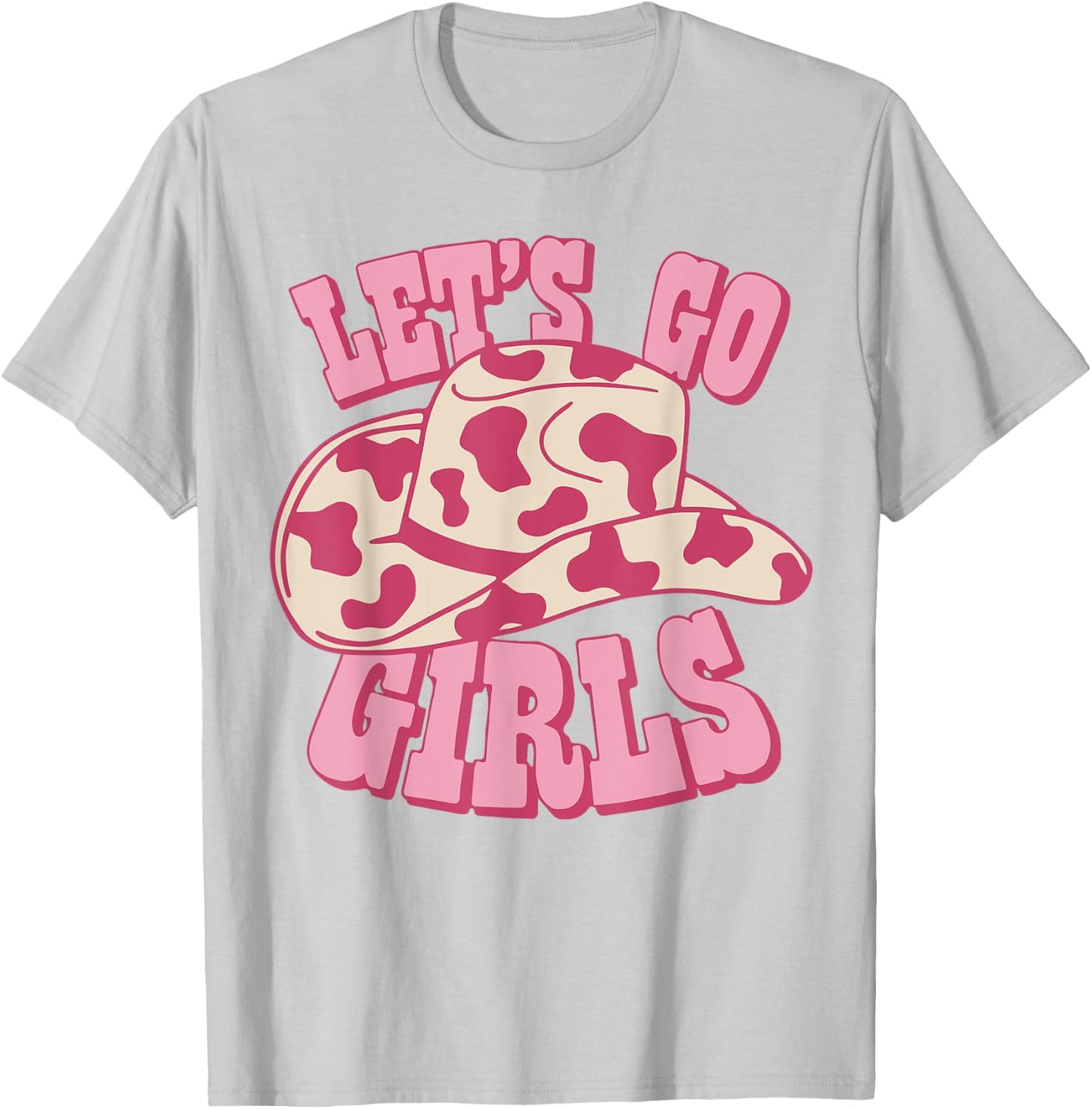 Vintage Cowboy Hat Let's Go Girls Western Pink Cowgirls T-Shirt - T-Shirt | Ash