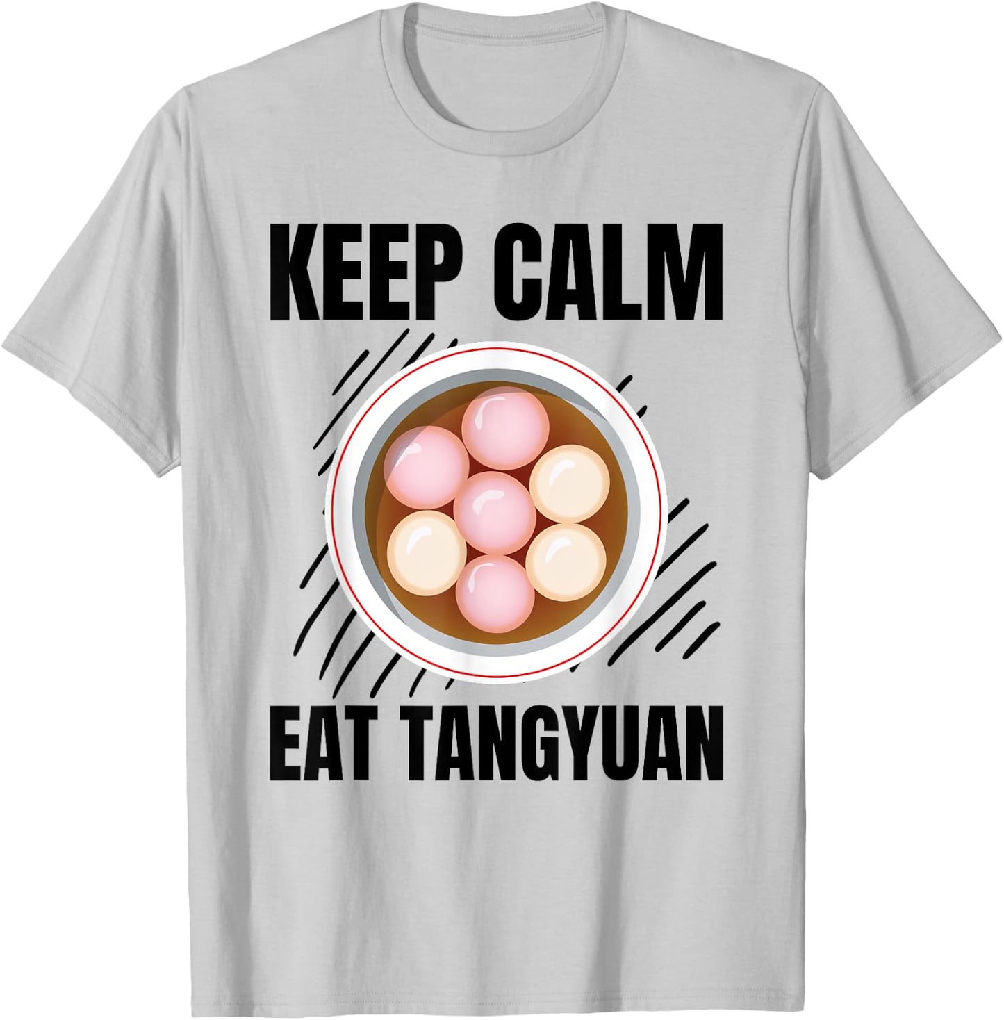 Keep Calm Eat Tangyuan Vintage Grunge Tangyuan Lover T-Shirt - T-Shirt | Ash