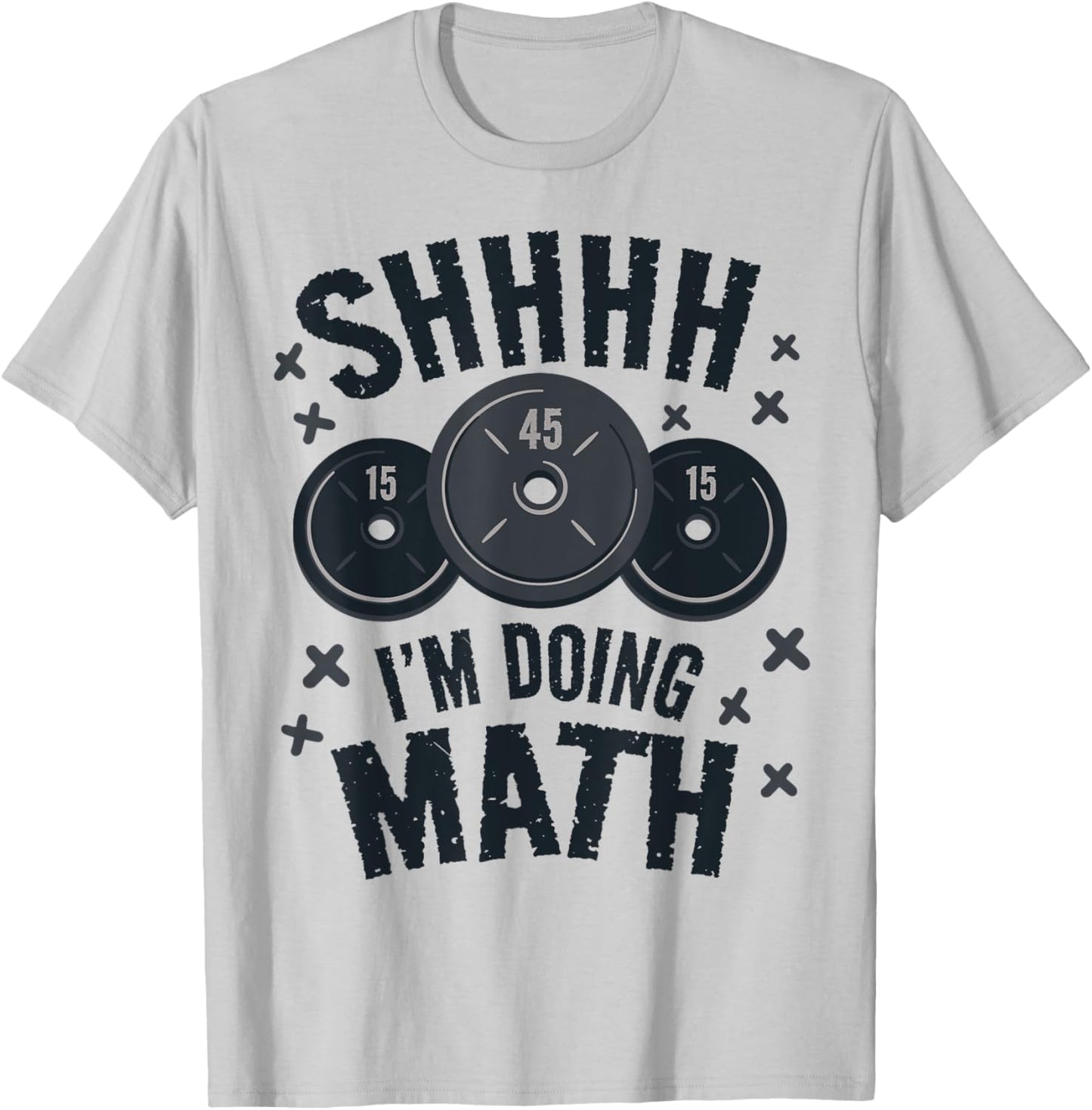 Shh I'm Doing Math Workout Shirt for Weightlifter Funny Gym T-Shirt - T-Shirt | Ash