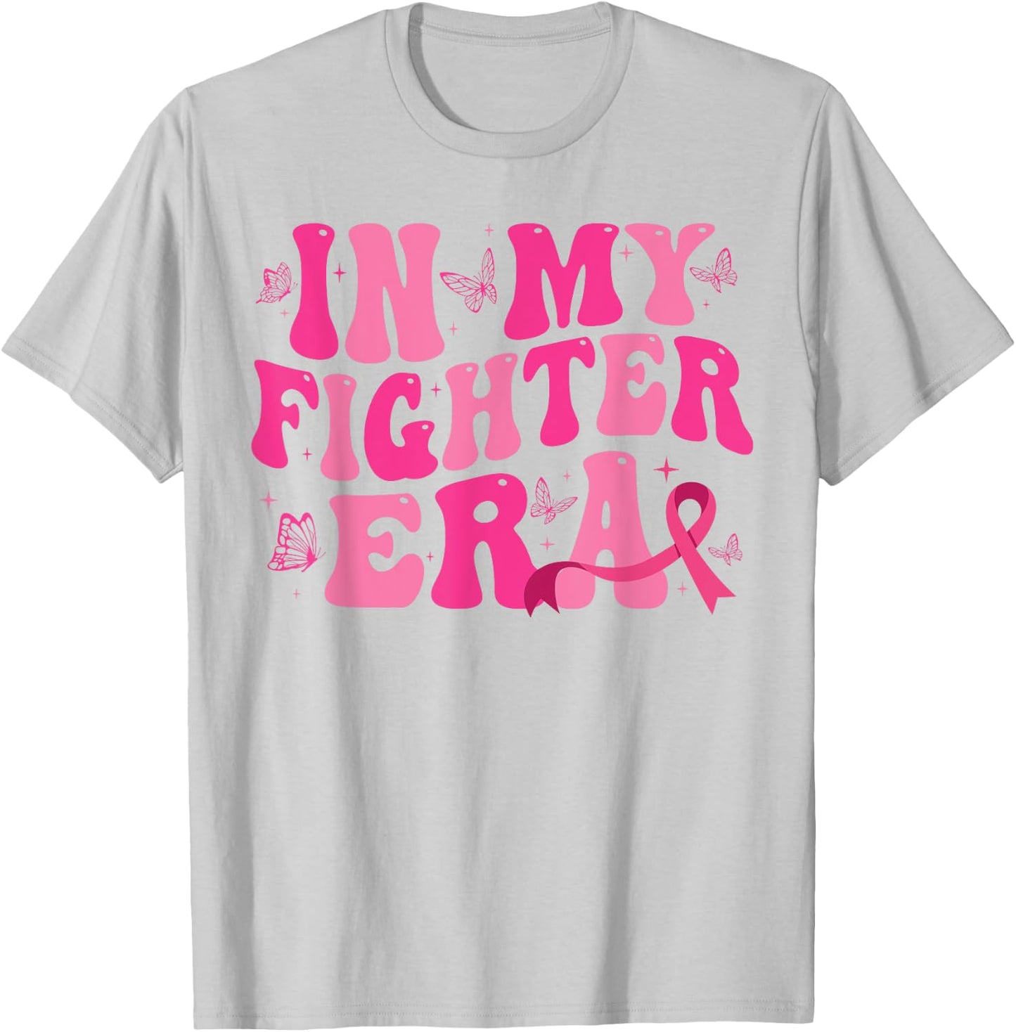 In My Fighter Era Lady Era,Breast Cancer Women Warrior pink T-Shirt - T-Shirt | Ash