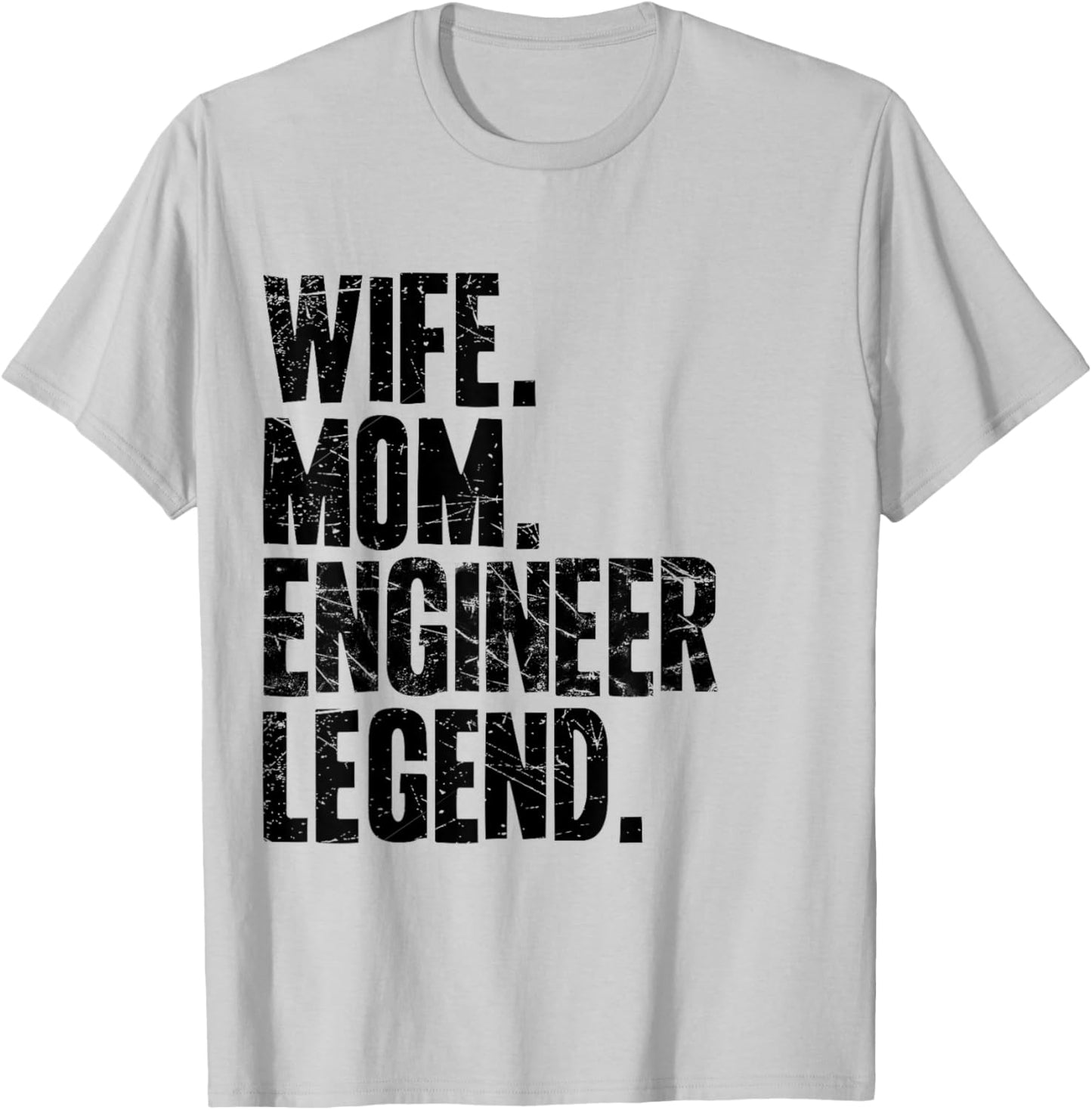 Funny Engineer Mother Wife Mom Engineer T-Shirt - T-Shirt | Ash