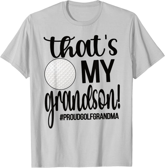That's My Grandson Golf Grandma Golfer Grandmother T-Shirt - T-Shirt | Ash