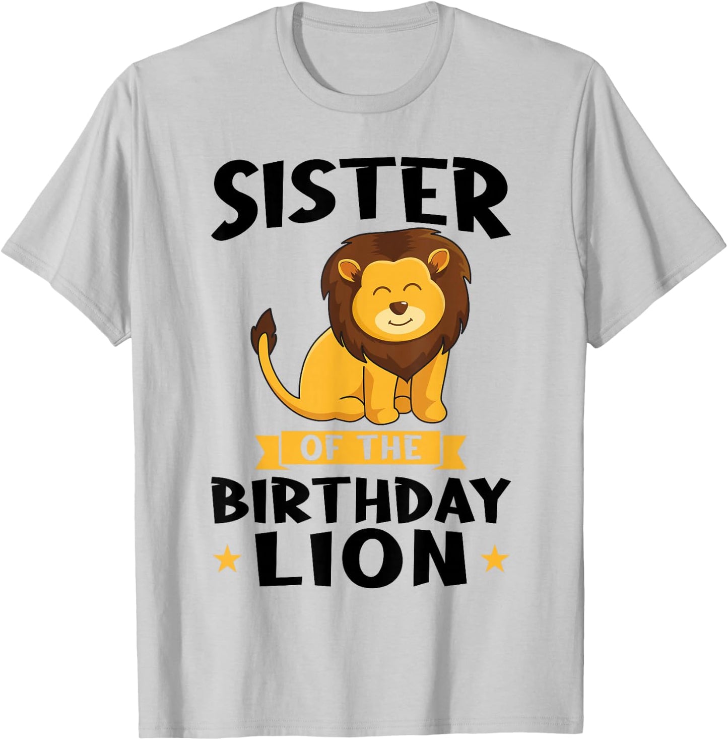 Sister of the Birthday Lion Birthday T-Shirt - T-Shirt | Ash
