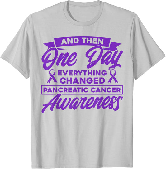 Everything Has Changed Pancreatic Cancer T-Shirt - T-Shirt | Ash