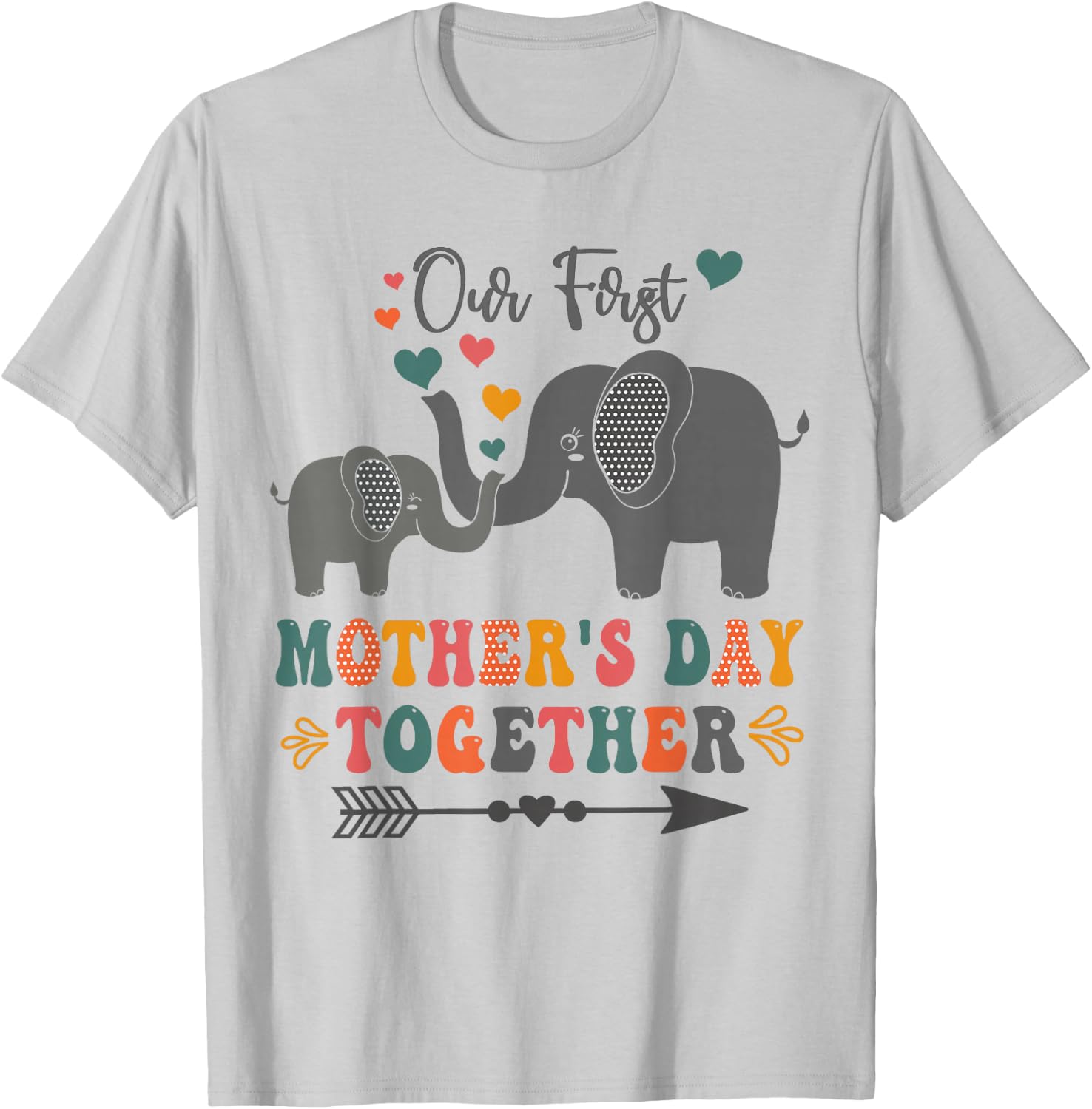 Mother's Day,Our First Mother's Day Together Elephant Design T-Shirt - T-Shirt | Ash
