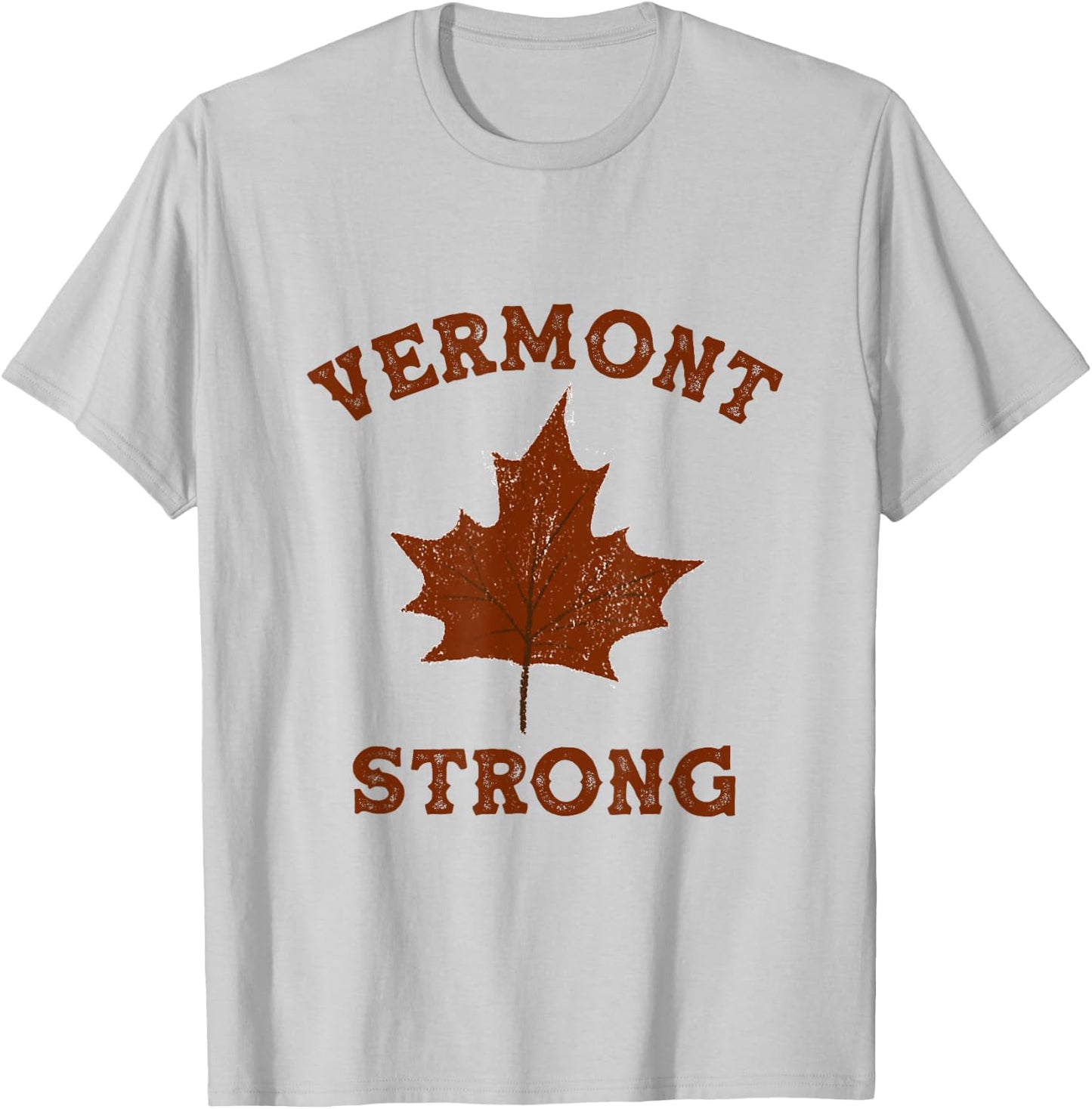 Vermont Strong I Love Vermont Gym Fitness Workout Maple Leaf T-Shirt - T-Shirt | Ash
