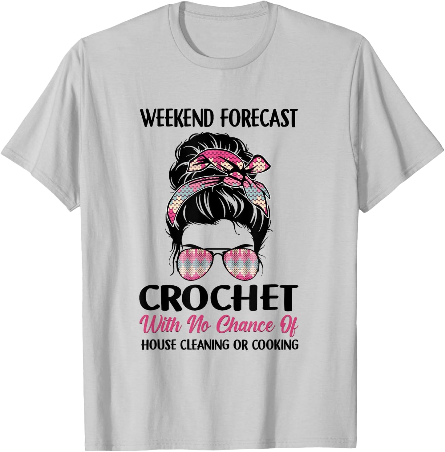Weekend Forecast Crochet Funny Crocheting Colorful Yarn T-Shirt - T-Shirt | Ash