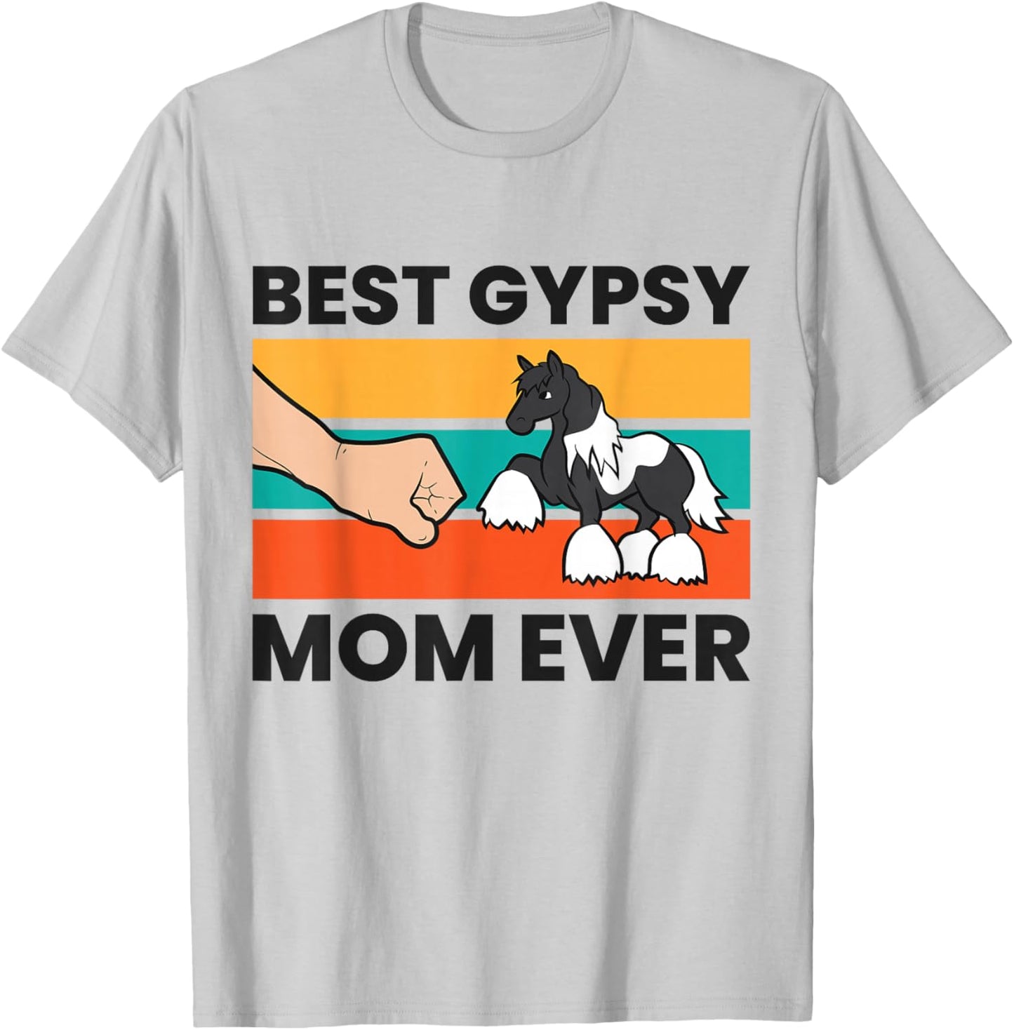 Best Gypsy Mom Ever Gypsy Vanner Mom T-Shirt - T-Shirt | Ash