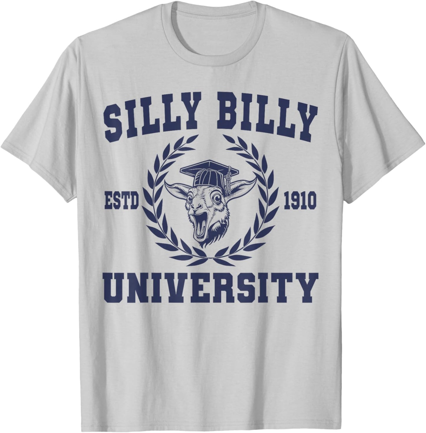 Silly Billy University Funny Meme Goat Pun T-Shirt - T-Shirt | Ash