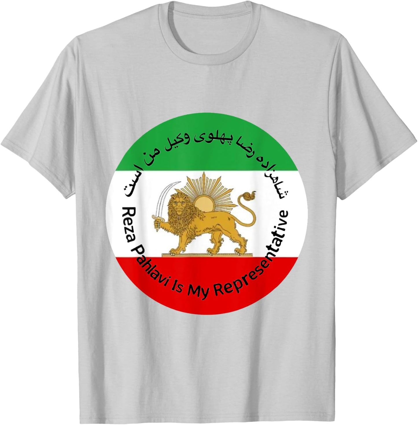 Iran Reza Pahlavi Is My Representative Woman Life Freedom T-Shirt - T-Shirt | Ash