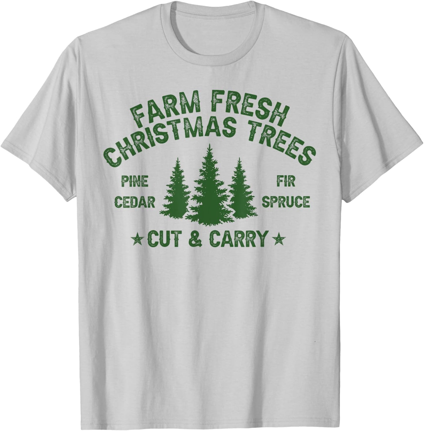 Farm Fresh Christmas Trees T-Shirt - T-Shirt | Ash