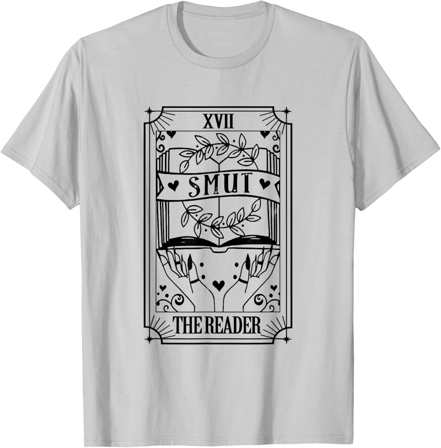 The Reader Tarot Card Smut Book Reader Dark Romance Bookish T-Shirt - T-Shirt | Ash