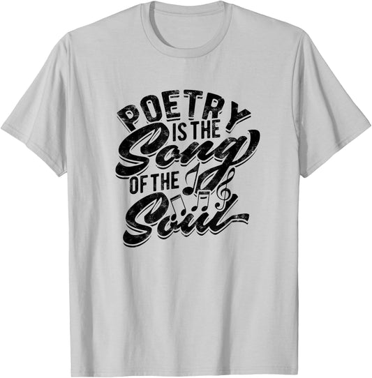 Poetry is the song of the soul - Poetry T-Shirt - T-Shirt | Ash