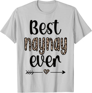 Best Naynay Ever Grandma Naynay Appreciation T-Shirt - T-Shirt | Ash
