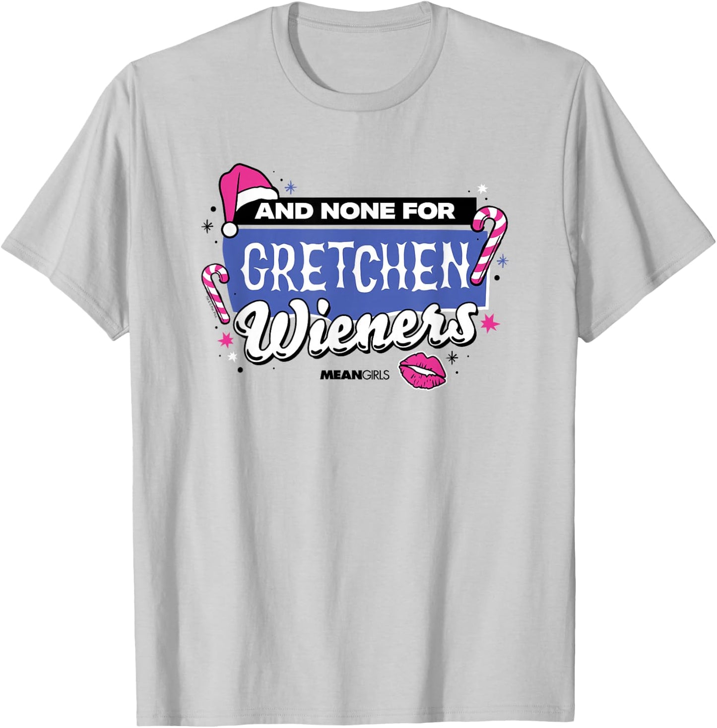 Mean Girls - None For Gretchen Wieners T-Shirt - T-Shirt | Ash