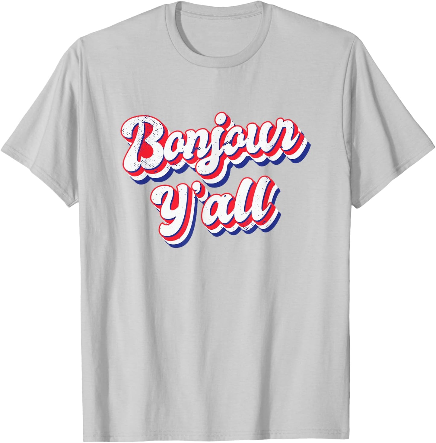 Bonjour Y'all T-Shirt - T-Shirt | Ash