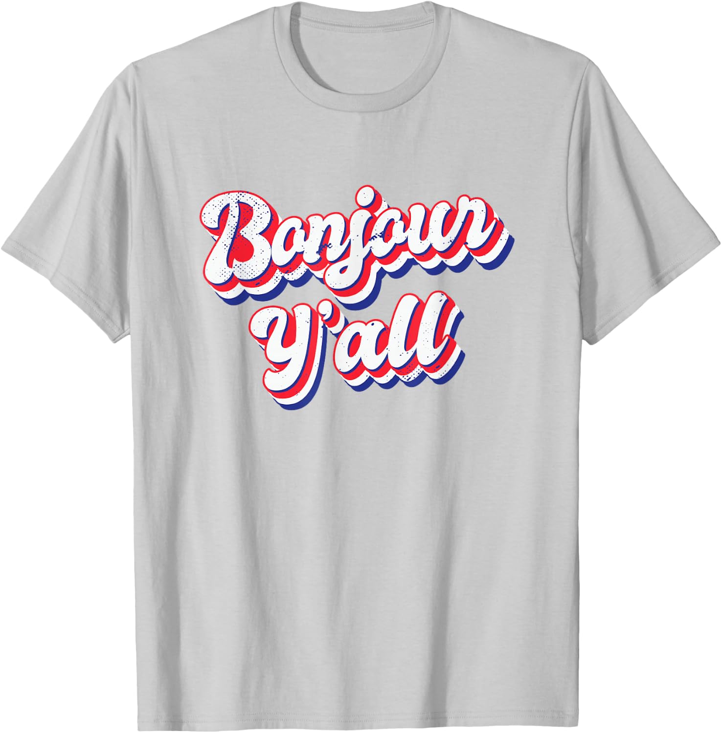 Bonjour Y'all T-Shirt - T-Shirt | Ash
