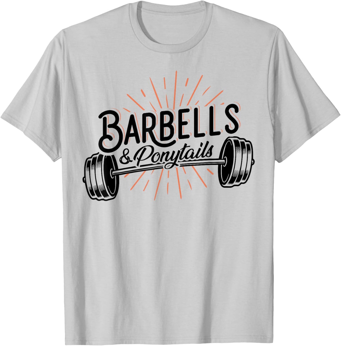Barbells And Ponytails - Motivational Fitness Women Gym T-Shirt - T-Shirt | Ash