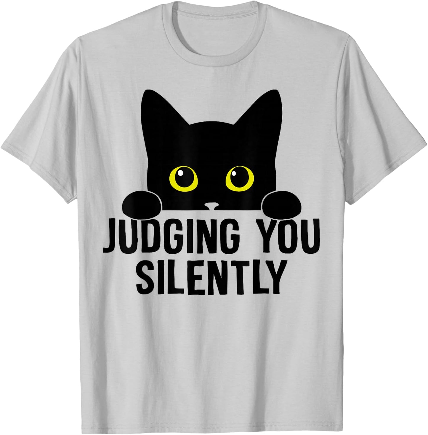 Funny Cat Judging You Silently Sarcastic Cat T-Shirt - T-Shirt | Ash