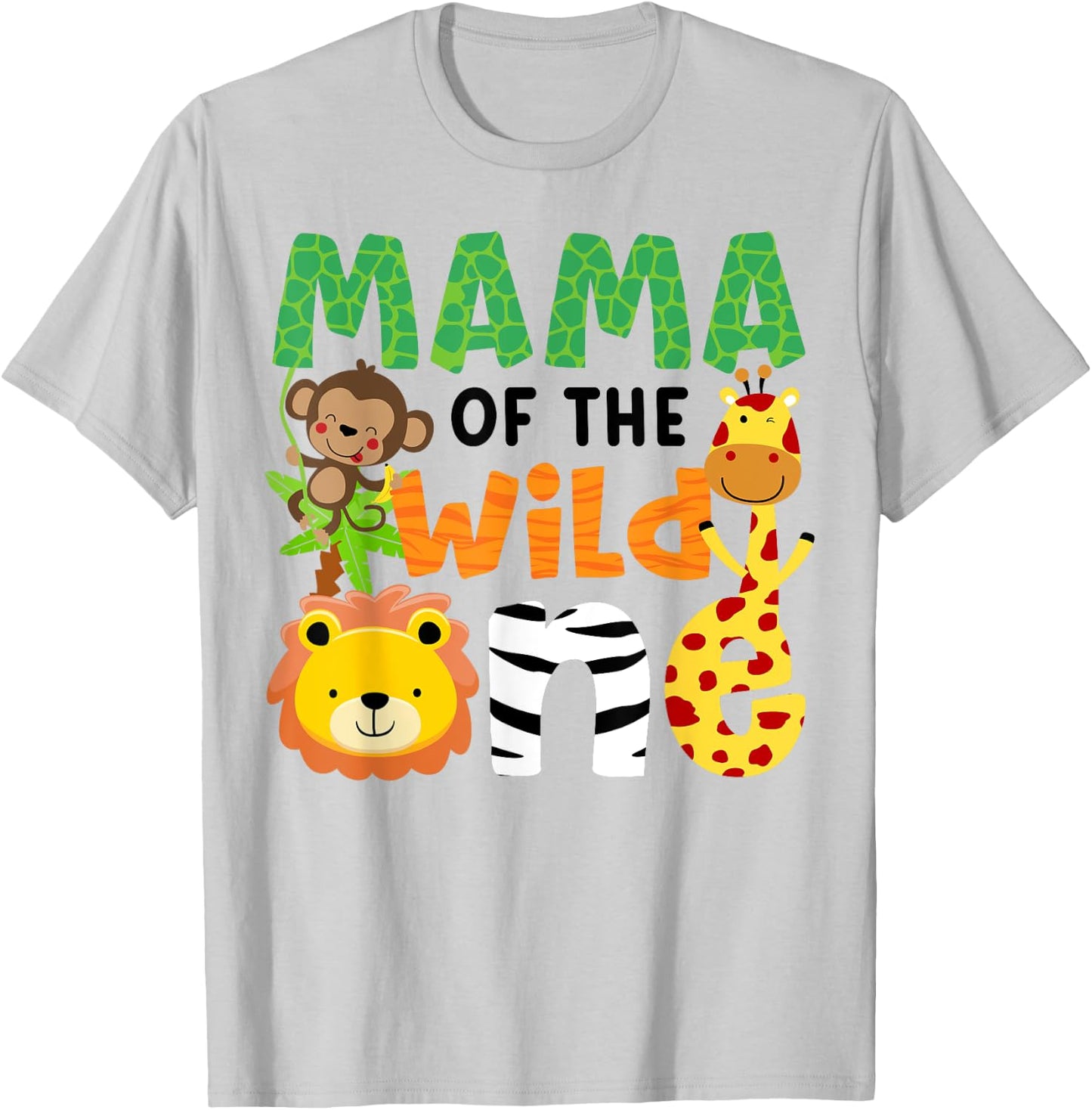 Mama of the Wild One Zoo Theme Bday Safari Jungle Animals T-Shirt - T-Shirt | Ash