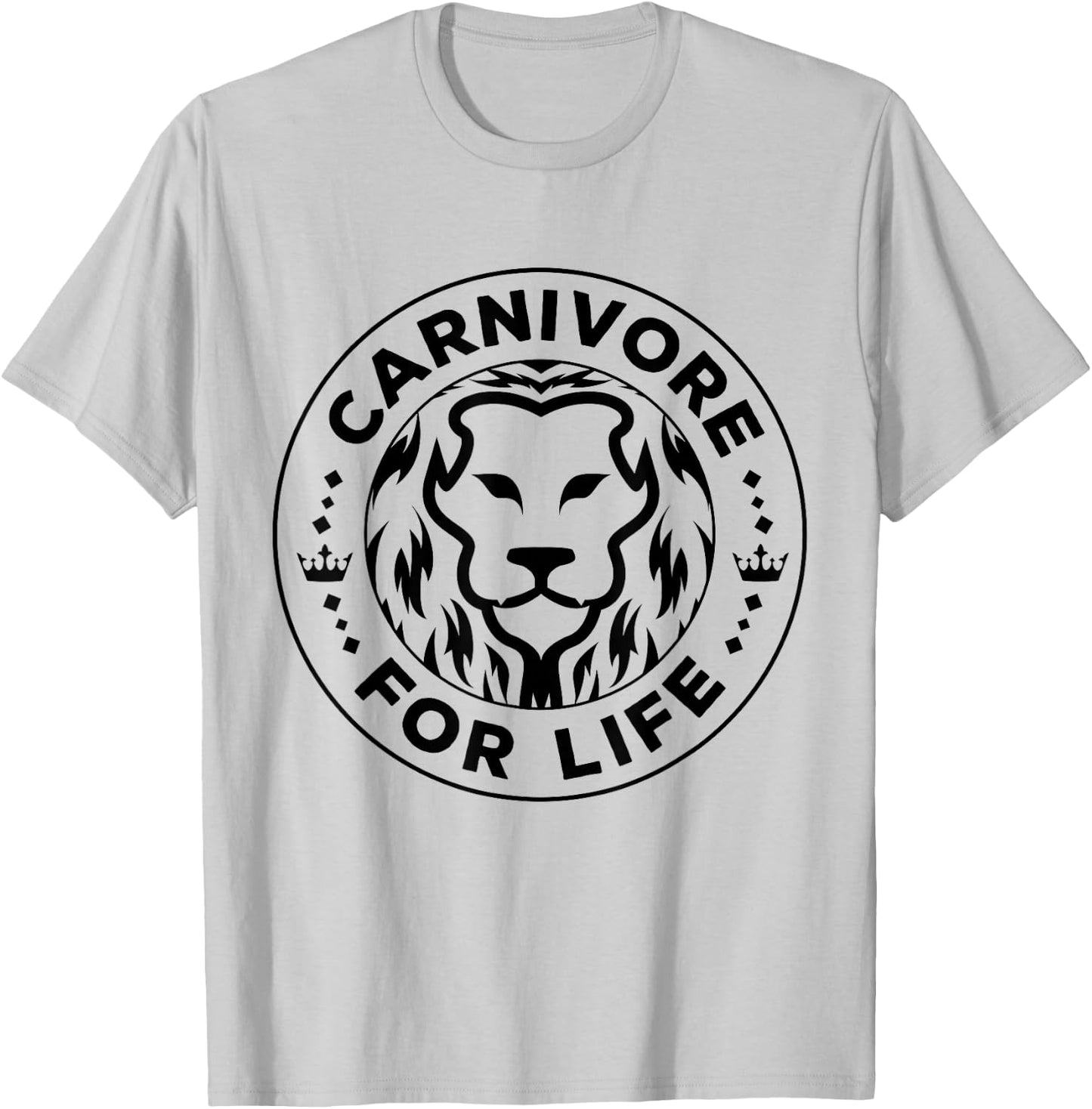 Carnivore Diet for Life Lion Carnivores Meat Ketogenic Lover T-Shirt - T-Shirt | Ash