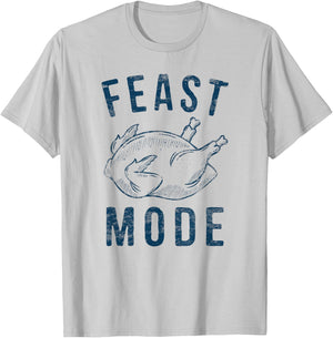 Feast Mode Happy Thanksgiving Hiliarious Leg Turkey Day T-Shirt - T-Shirt | Ash